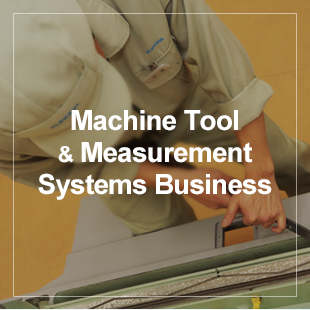 Machine Tool & Measurement systems business
